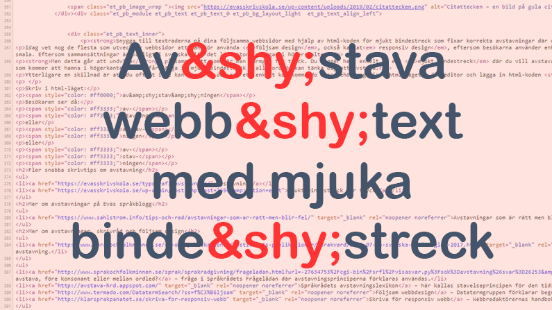 Text med html-koden för mjukt bindestreck inlagt i de sammansatta orden, mot en bakgrund av html-kod.