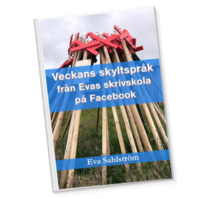 Bokomslag Veckans skyltspråk från Evas skrivskola på Facebook