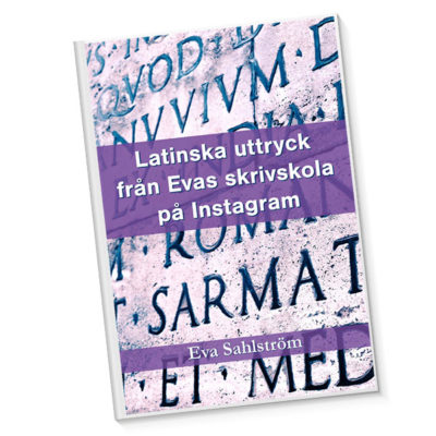 Latinska uttryck från Evas skrivskola på Instagram